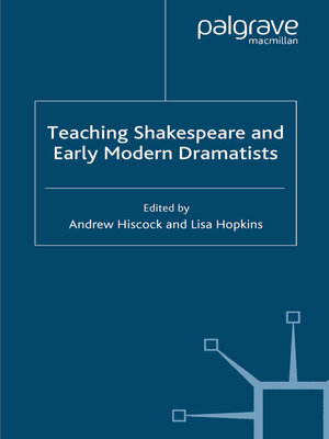 cover image of Teaching Shakespeare and Early Modern Dramatists